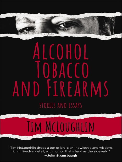 Title details for Alcohol, Tobacco, and Firearms by Tim McLoughlin - Available